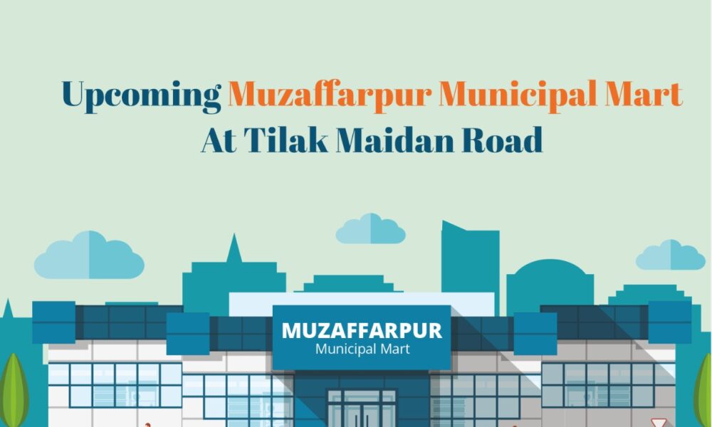 Muzaffarpur Municipal Mart – Nagar Nigam Mall at Muzaffarpur