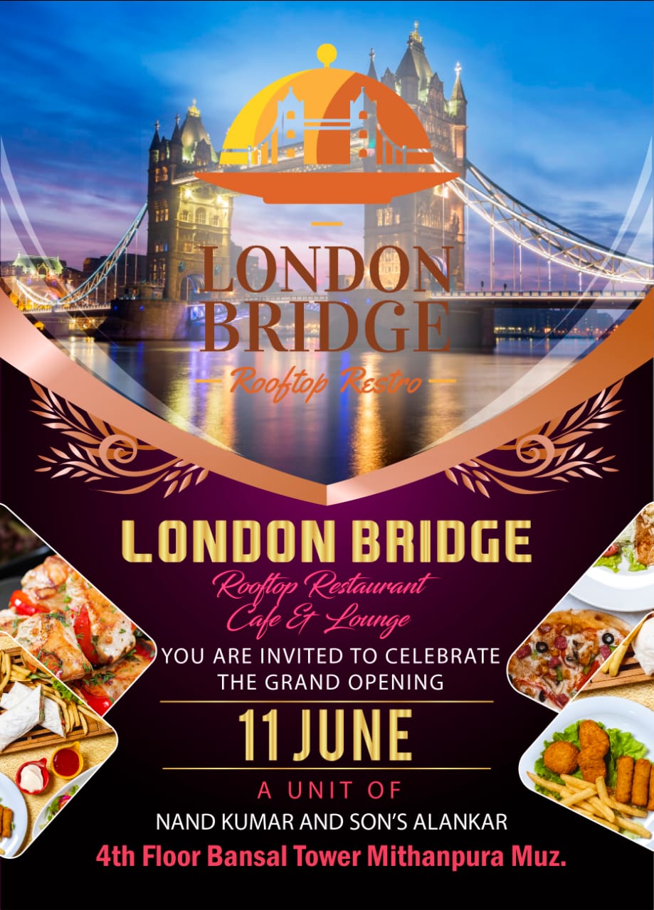 London Bridge Roof Top Restaurant Bansal Tower Mithanpura Muzaffarpur